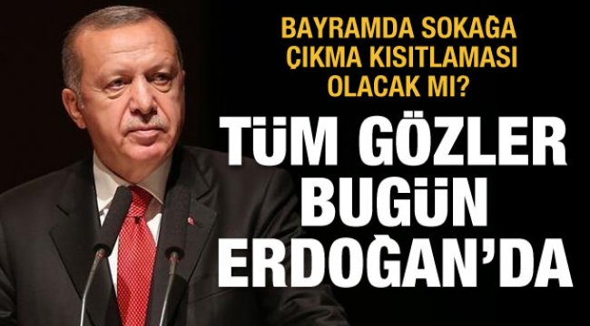 Bayramda evde miyiz? Kabine bugün karar verecek