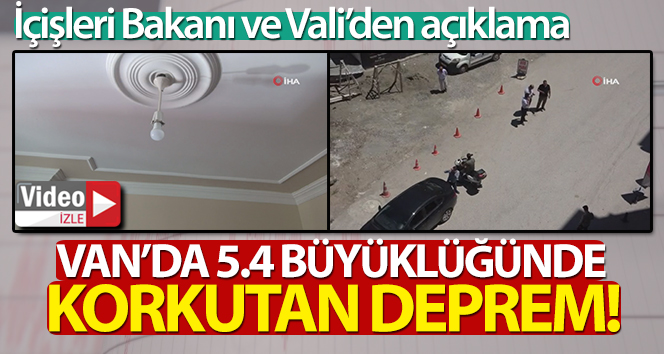 Son Depremler: Van’da 5.4 büyüklüğünde deprem