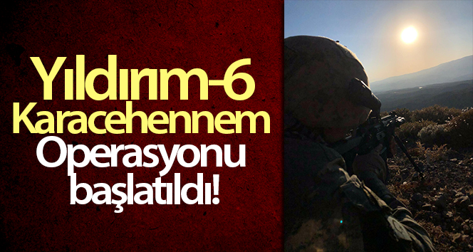 İçişleri Bakanlığınca, Bingöl’de Yıldırım-6 Karacehennem Operasyonu başlatıldı