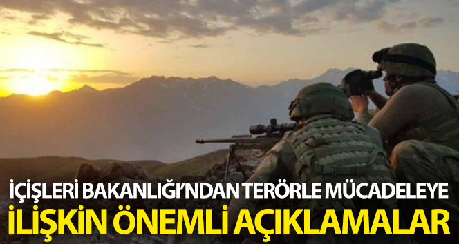 İçişleri Bakanlığı'ndan terörle mücadele açıklaması