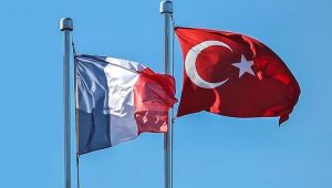 Türkiye ve Fransa arasında kritik görüşme