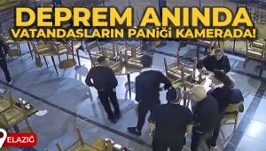 Deprem anı ve vatandaşların paniği kamerada