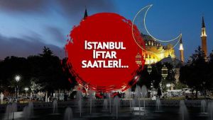 İSTANBUL İFTAR VAKTİ 23 Mart 2023: İstanbul iftar vakti saat kaçta? Akşam ezanı ne zaman okunacak? Diyanet ile İstanbul için iftar vakti