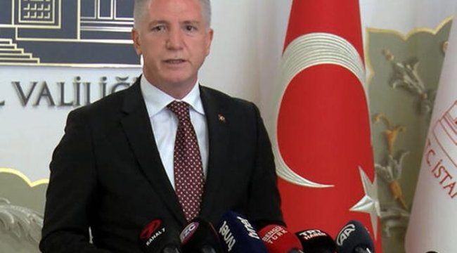 İstanbul Valisi Gül duyurdu! 'Asla müsaade edilmeyecek'