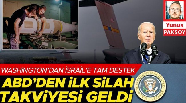 ABD’den ilk silah takviyesi geldi... Washington’dan İsrail’e tam destek
