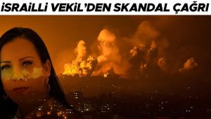 Dünya bu sözlerle çalkalanıyor... İsrailli vekilden skandal çağrı: Gazze'yi haritadan silelim