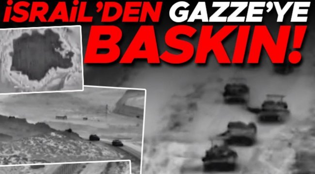 İsrail Gazze'ye girdi, tünelleri vurdu! İşte operasyondan ilk görüntüler