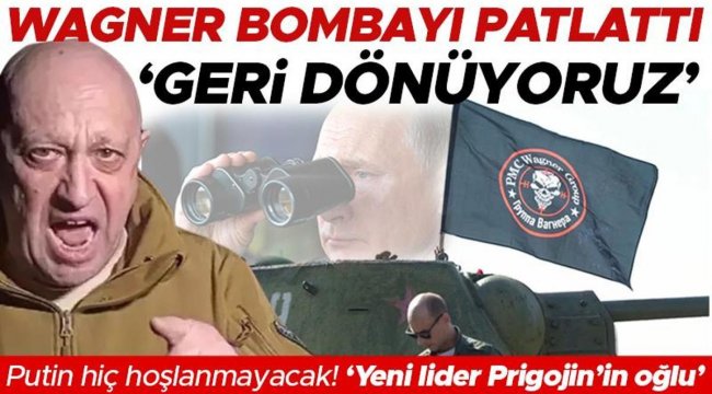 Wagner uçak kazasından 3 ay sonra bombayı patlattı: Geri dönüyoruz! Başlarında Prigojin'in oğlu olduğu iddia ediliyor